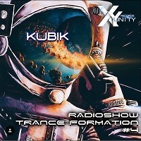 XY-unity Kubik-Radioshow Trance Formation #4