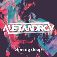 ALEXANDROV - Spring deep