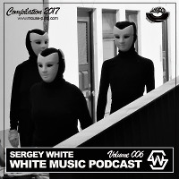 Sergey White - White Music #006 (Podcast) [MOUSE-P]  