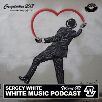 Sergey White - White Music #012 (Podcast) [MOUSE-P]