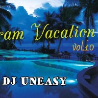 DJ Uneasy - Dram vacation vol.10
