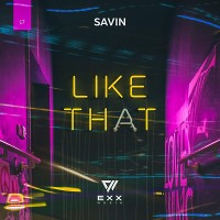 Savin - Like That (Radio Edit)