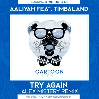 Aaliyah feat. Timbaland – Try Again (Alex Mistery Remix Radio Edit) [2016]