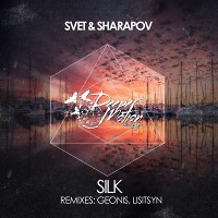 Svet & Sharapov – Silk (Geonis, Lisitsyn Remix) [Deeper Motion] [Exclusive]