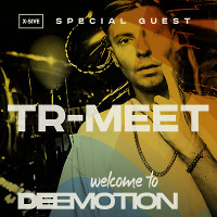 Deemotion Radio show - [Episode 075] (X-Sive Tr-Meet)