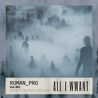 Roman Pro-All i Wwant #1(INFINITY ON MUSIC GUEST MIX)