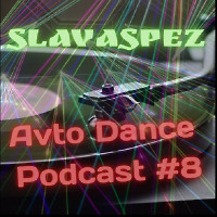 Avto Dance Podcast 8