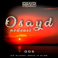 Osayd Podcast 005 (05.11.20)