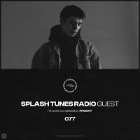 Splash Tunes Radio 077 (Guest Mix By PRCDNT)