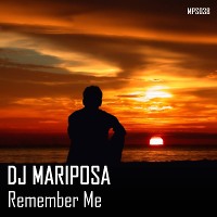 Remember Me by DJ Mariposa