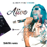 Lil Jon ft. Offset, 2 Chainz - Alive (SAVIN remix)