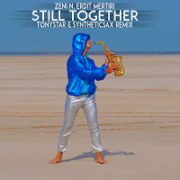 Zeni N, Erdit Mertiri - Still Together (Tonystar & Syntheticsax Remix)