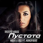 Tastefull House - Пустота(Hideki & Jelly feat HungryBeat Remix)