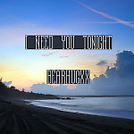 BEARHUGXX - I Need You Tonight.