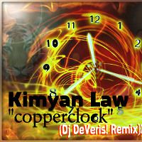 Kimyan Law - Сopperclock (Dj DeVeris! MashUp)