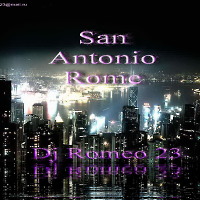 Dj Romeo 23 - San Antonio Rome