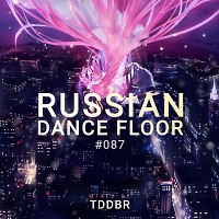 TDDBR - Russian Dance Floor #087