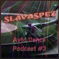 Avto Dance Podcast 3