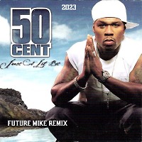 50 Cent - Just a Lil Bit ( Future Mike Remix 2023)