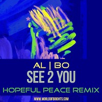 al l bo - See 2 You (Hopeful Peace & The Soap Opera Remix)