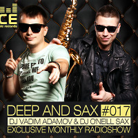 DJ Vadim Adamov & DJ O'Neill Sax – DEEP and SAX#17 