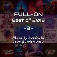 Full-On: Best of 2016, Vol.3 (Live @ India 2017)