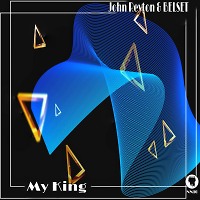John Reyton & BELSET - My King (Prime Remix)