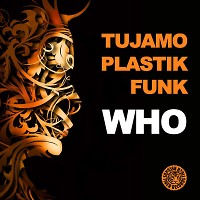 Tujamo & Plastik Funk - Who (Cox & N'Pride Remix)