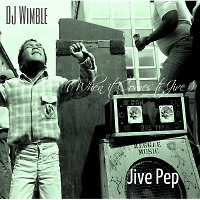 DJ Wimble - Jive Pep ( When It Comes to Jive )(02.03.2015)