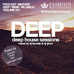 DJ Favorite & DJ Lykov - Deep House Sessions 031 (Fashion Music Records)