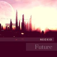 Neoxid - Future (Original Mix)
