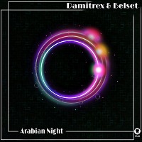 Damitrex & Belset - Arabian Night (Original mix)