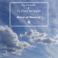 Hour of Beauty 5 feat. Dj Oleg Skipper
