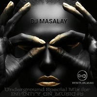 Dj MASALAY - Underground #5 (INFINITY ON MUSIC)