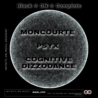 Moncourte ft Cog-DD ft Psyx - Black On Complete (INFINITY ON MUSIC B2B MIX)