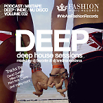 DJ Favorite & DJ Kristina Mailana - Deep House Sessions 032 (Fashion Music Records)