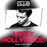 Alle Farben & Janieck – Little Hollywood (Denis First Remix) 