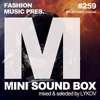 Lykov – Mini Sound Box Volume 259 (Weekly Mixtape)