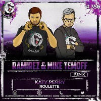 Katy Perry - Roulette (DJ Ramirez & Mike Temoff Remix) (Radio Edit)
