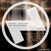 No Hopes - I Don't Trust (preview)
