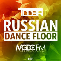 TDDBR - Russian Dance Floor #024 [MGDC FM - RUSSIAN DANCE CHANNEL]