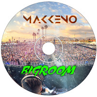 Makkeno - BigRoom