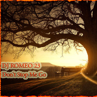 Dj Romeo 23 - Don't Stop Me Go