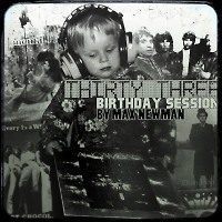 DJ MAX NEWMAN- THIRTY THREE (Birthday Progressive Session)