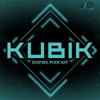 Kubik - Inspire Podcast  (INFINITY ON MUSIC) #24
