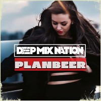 DEEP NATION # 24 --- Deep & Club House Mix ( от PLANBEERa )