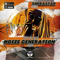 Noize Generation, Stefy De Cicco - Faded (SNEBASTAR Remix) radio edit