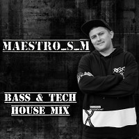 Bass & Tech House MIX