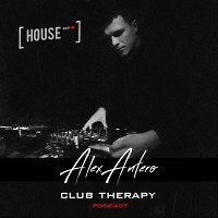 Alex Antero  –  Club Therapy Podcast 014