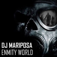Enmity World by DJ Mariposa